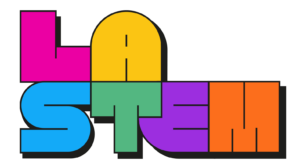 The text spells out in all caps, LA STEM in the colors of Pink for L, Yellow for A, Blue for S, Green for T, Purple for E, and M for Orange